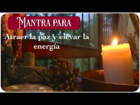 5 Mantras Poderosos para Aumentar tu Calma